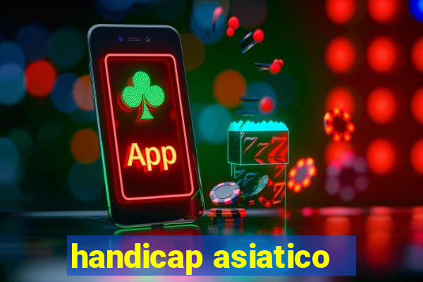 handicap asiatico - 1 o que significa